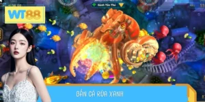 Bắn Cá Rùa Xanh WT88 Chinh Phục Boss Nhận Xu Đều Tay Cực Đã