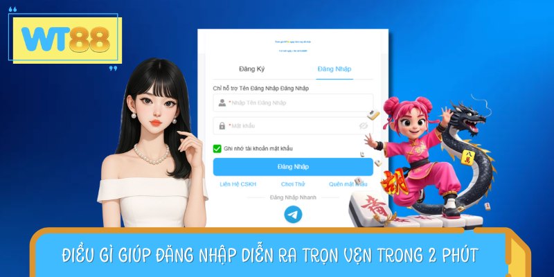 Bí mật khiến hội viên vào WT88 nhanh gọn trong hai phút