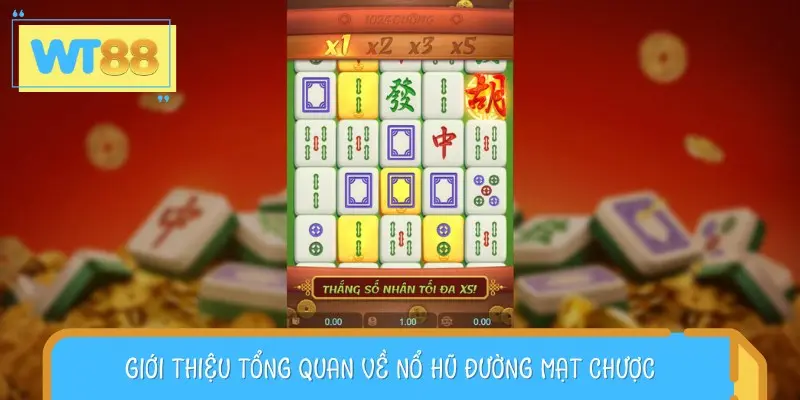 Nổ hũ Đường Mạt Chược là tựa game đổi thưởng HOT nhất hiện nay