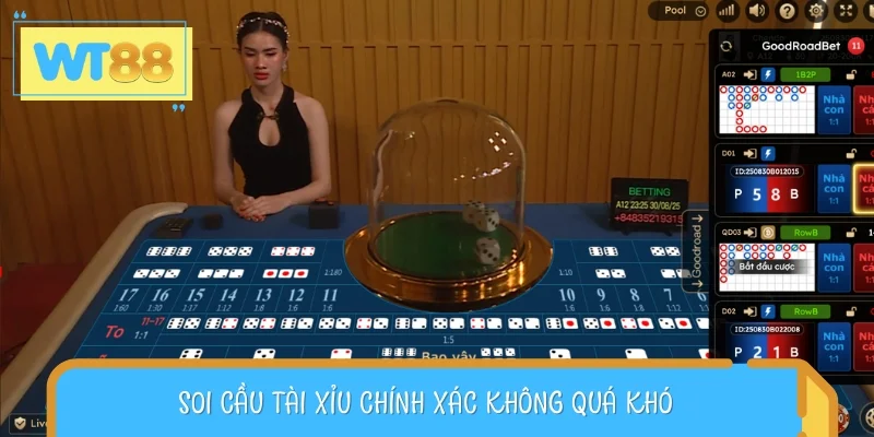 Soi cầu tài xỉu chính xác nhìn chung không quá phức tạp