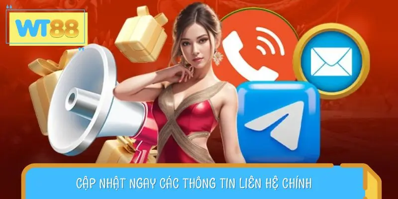 Cập nhật ngay các thông tin liên hệ chính