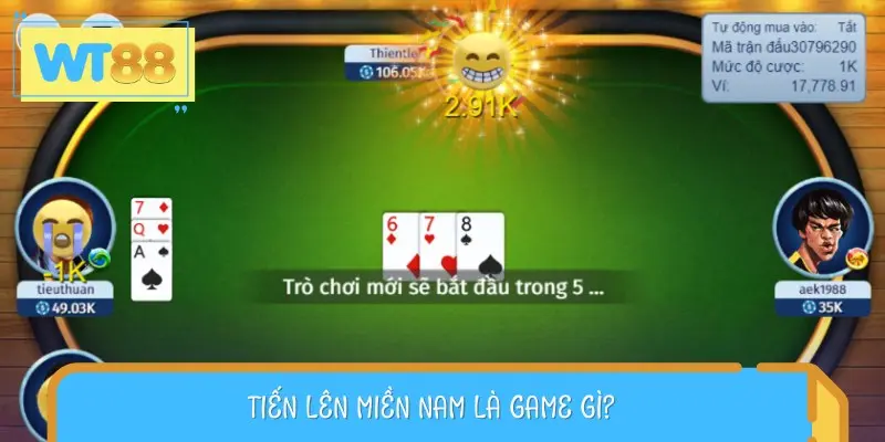Tiến lên miền Nam là trò chơi dân gian quen thuộc với người dân Việt Nam